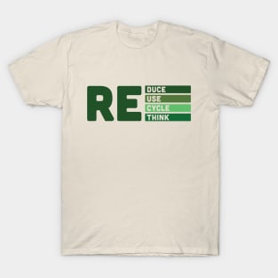 REduce REuse REcycle REthink T-Shirt